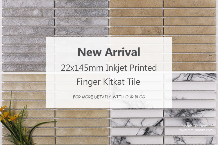 New Arrival: 22x145mm Inkjet Printed Finger Kitkat Tile.jpg